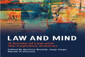 Law And Mind: A Survey Of Law And The Cognitive Sciences